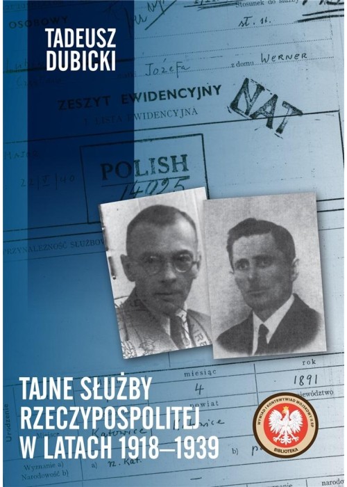 Tajne służby Rzeczypospolitej w latach 1918-1939