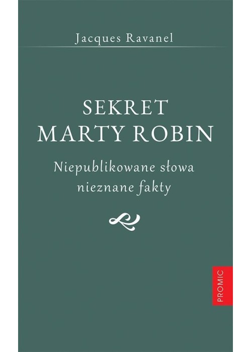 Sekret Marty Robin. Niepublikowane słowa..