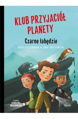 Klub Przyjaciół Planety. Czarne Łabędzie