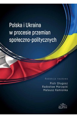 Polska i Ukraina w procesie przemian społ.-pol.