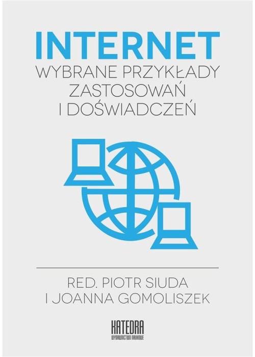 Internet - wybrane przykłady zastosowań i doświad.