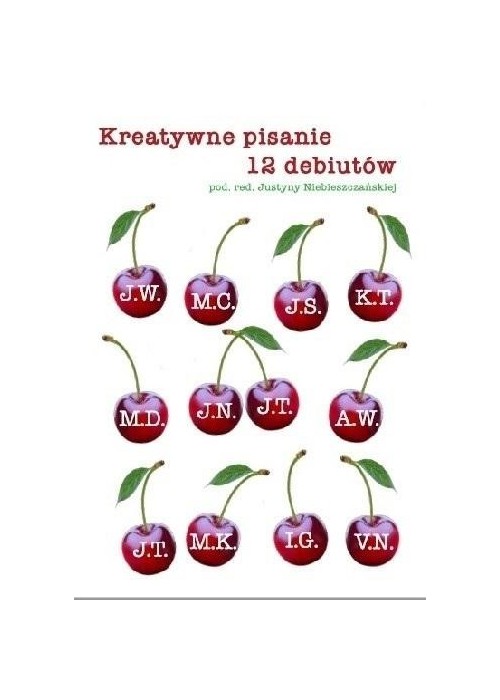 Kreatywne pisanie. 12 debiutów