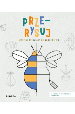 Prze-rysuj. Lustrzane rysowanie dla najmłodszych