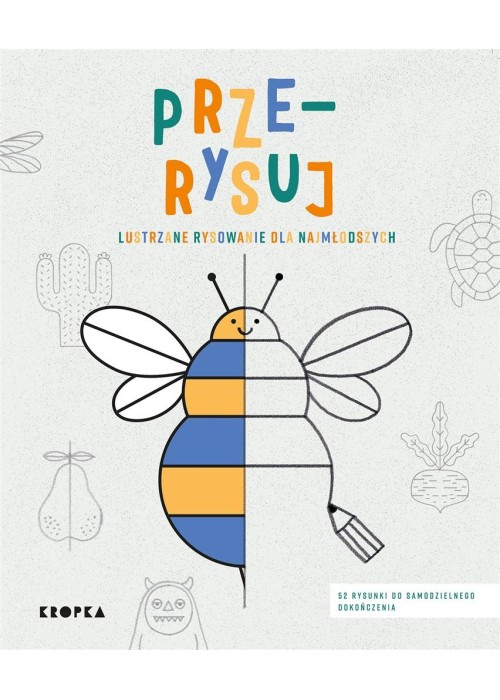 Prze-rysuj. Lustrzane rysowanie dla najmłodszych