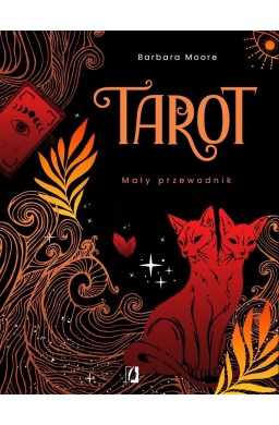 Tarot. Mały przewodnik