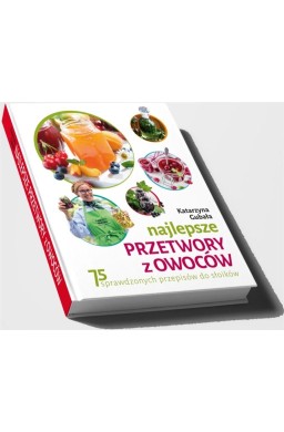 Najlepsze przetwory z owoców