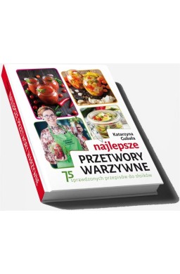 Najlepsze przetwory warzywne