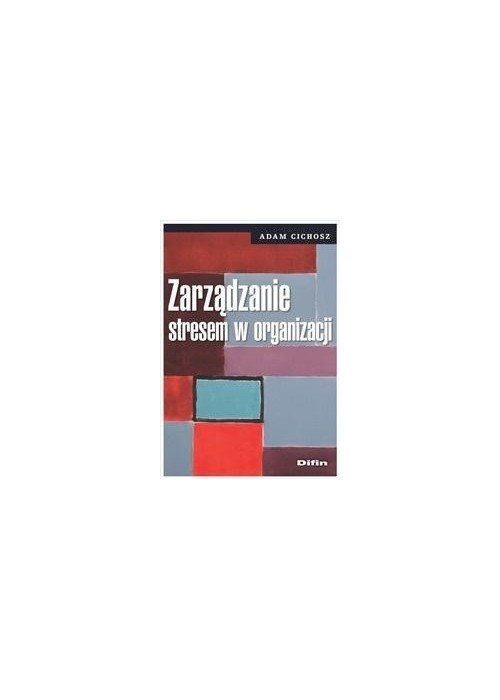 Zarządzanie stresem w organizacji