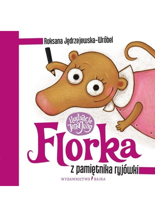 Florka. Z pamiętnika ryjówki w.3