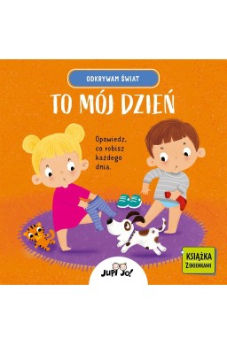 Odkrywam świat. To mój dzień. Książka z okienkami