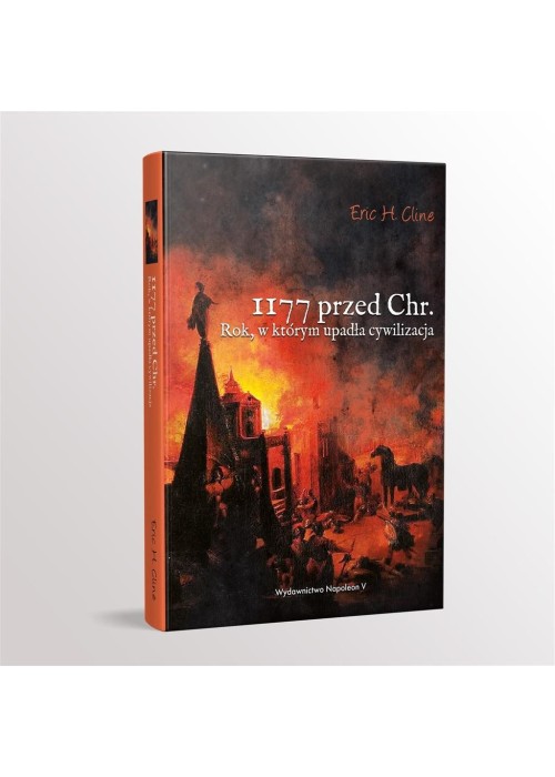 1177 przed Chr. Rok, w którym upadła cywilizacja