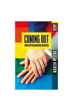 Coming out. Studia nad homoseksualną męskością