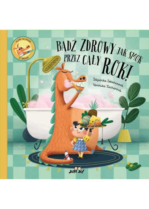 Bądź zdrowy jak smok przez cały rok!