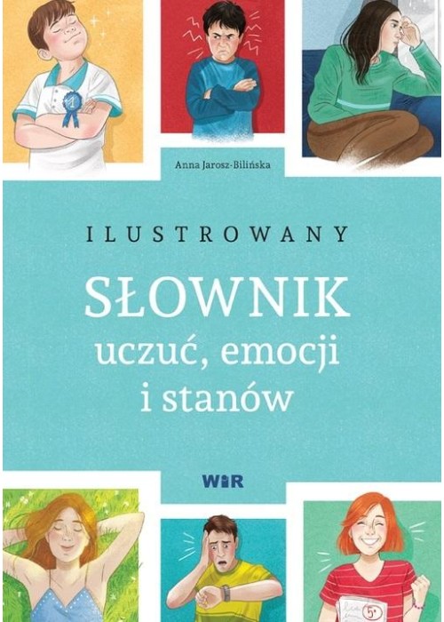 Ilustrowany słownik uczuć, emocji i stanów