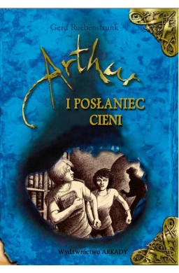 Artur i posłaniec cieni