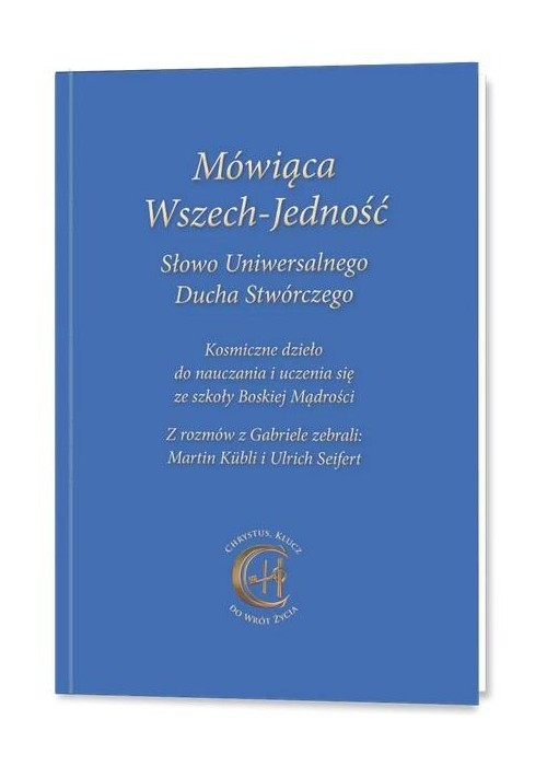 Mówiąca Wszech-Jedność Słowo Uniwersalnego Ducha..