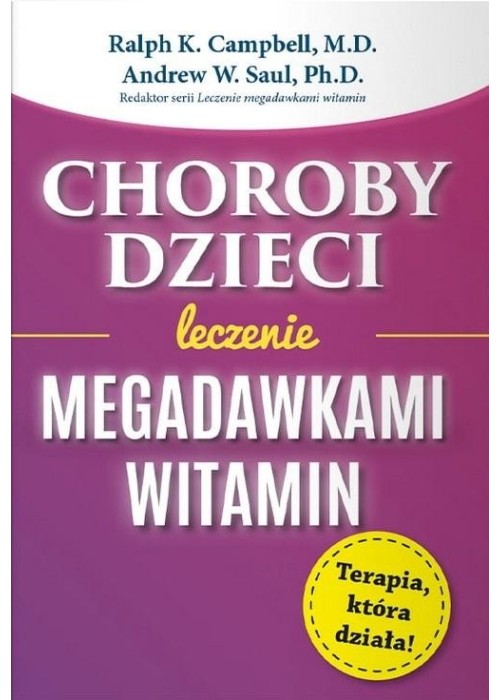 Choroby dzieci. Leczenie megadawkami witamin