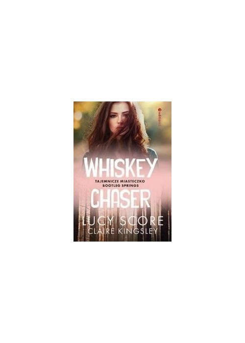 Whiskey Chaser. Tajemnicze miasteczko...