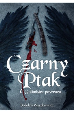 Czarny ptak. Golimistrz powraca