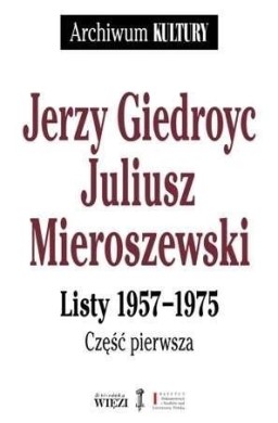 Archiwum Kultury. Listy 1957-1975, cz.1-3