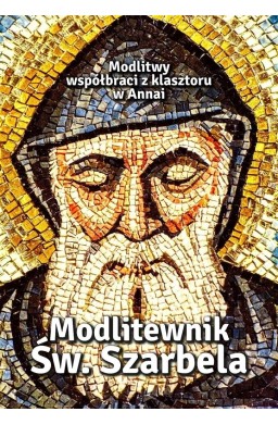 Modlitewnik Św. Szarbela. Modlitwy współbraci..