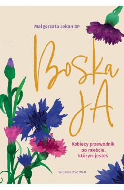 Boska Ja. Kobiecy przewodnik po mieście..