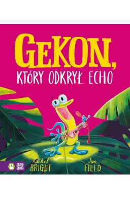 Gekon, który odkrył echo