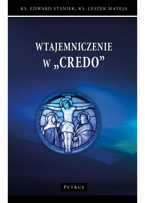 Wtajemniczenie w "Credo"