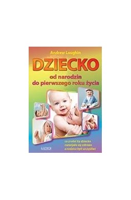 Dziecko od narodzin do pierwszego roku życia