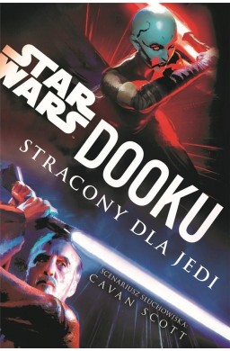 Star Wars. Dooku. Stracony dla Jedi