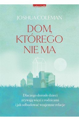 Dom, którego nie ma