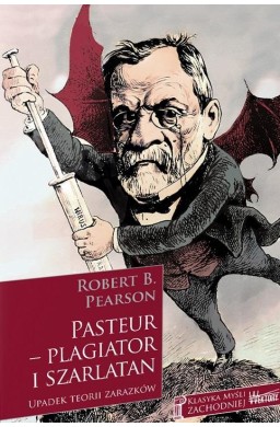 Pasteur - plagiator i szarlatan