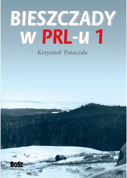 Bieszczady w PRL-u 1