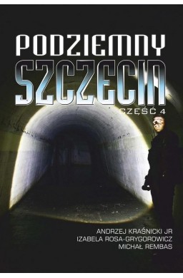 Podziemny Szczecin cz.4