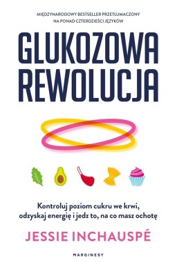 Glukozowa rewolucja. Kontroluj poziom cukru..