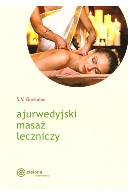 Ajurwedyjski masaż leczniczy