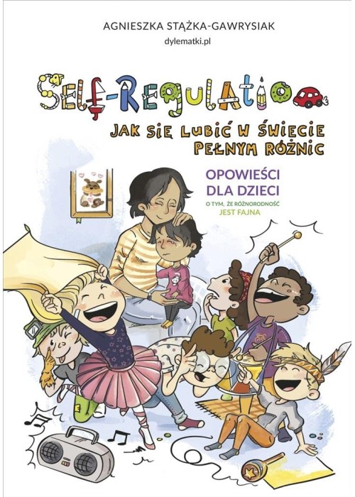 Self-Regulation. Jak się lubić w świecie pełnym..