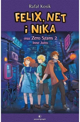 Felix, Net i Nika oraz Zero Szans 2 T.17 Inne Jutr