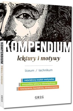 Kompendium - lektury i motywy - liceum/technikum