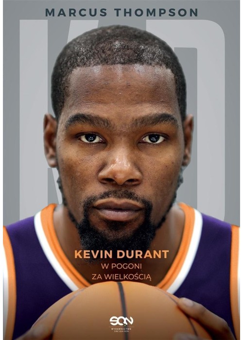 Kevin Durant. W pogoni za wielkością