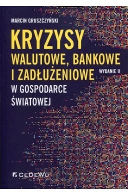 Kryzysy walutowe, bankowe i zadłużeniowe w gospod.