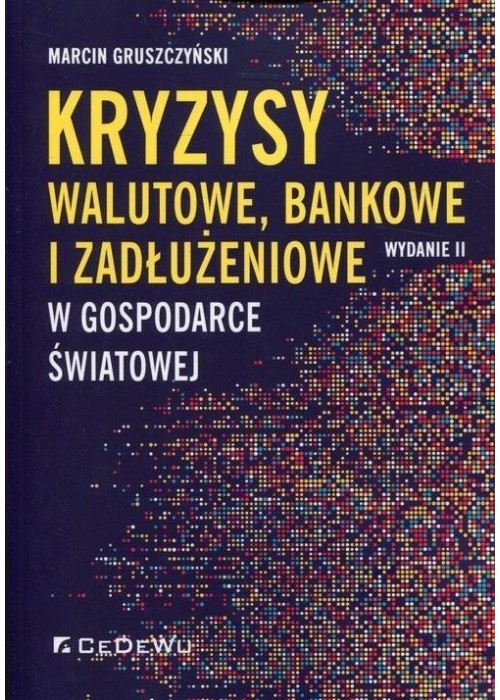 Kryzysy walutowe, bankowe i zadłużeniowe w gospod.