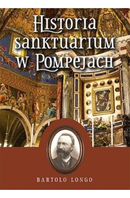 Historia Sanktuarium w Pompejach TW