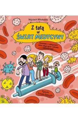 Z tatą w świat medycyny