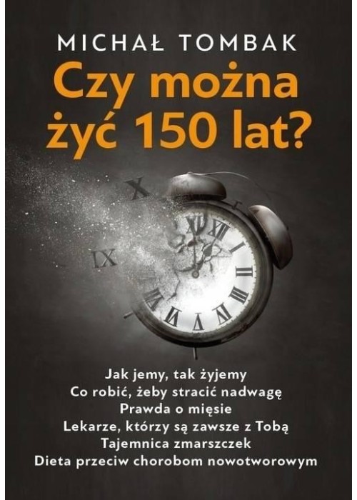 Czy można żyć 150 lat?