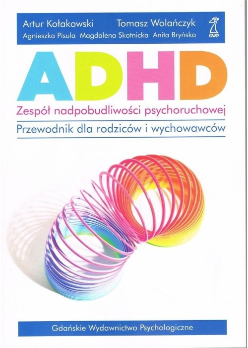 ADHD - zespół nadpobudliwości psychoruchowej