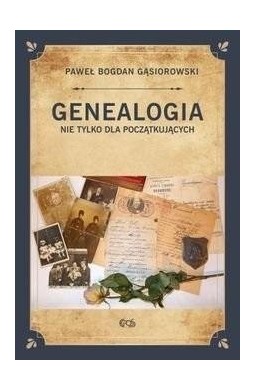 Genealogia nie tylko dla początkujących