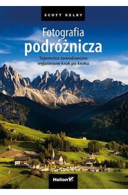 Fotografia podróżnicza. Tajemnice zawodowców...