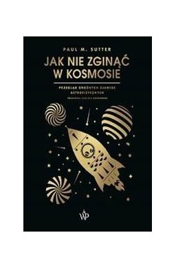 Jak nie zginąć w kosmosie