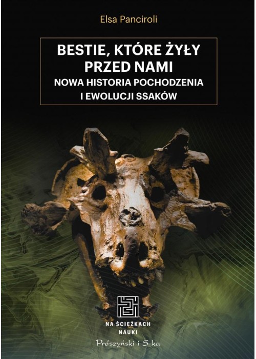 Na ścieżkach nauki. Bestie, które żyły przed nami